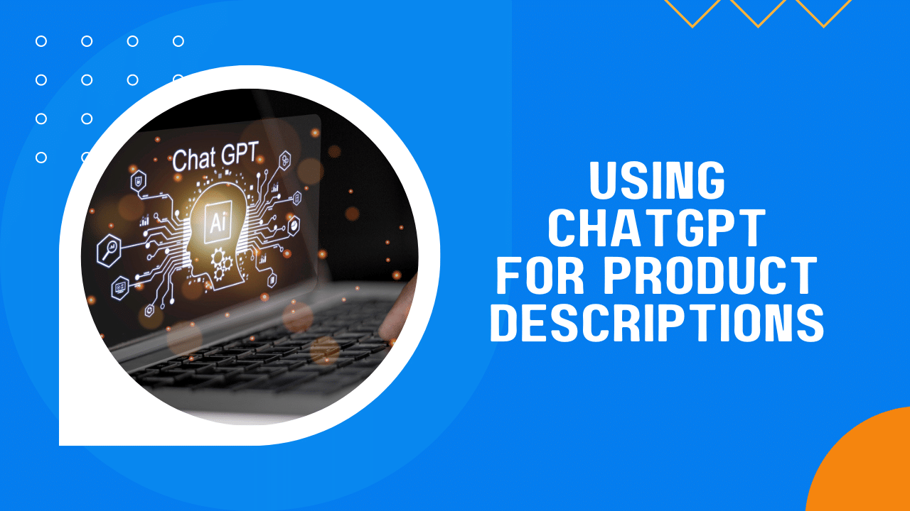 ChatGPT for Product Descriptions article thumbnail showing title and picture of a laptop using ChatGPT.