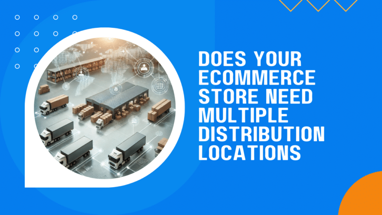 Article thumbnail image with article title of "Does Your Ecommerce Store Need Multiple Distribution Locations".